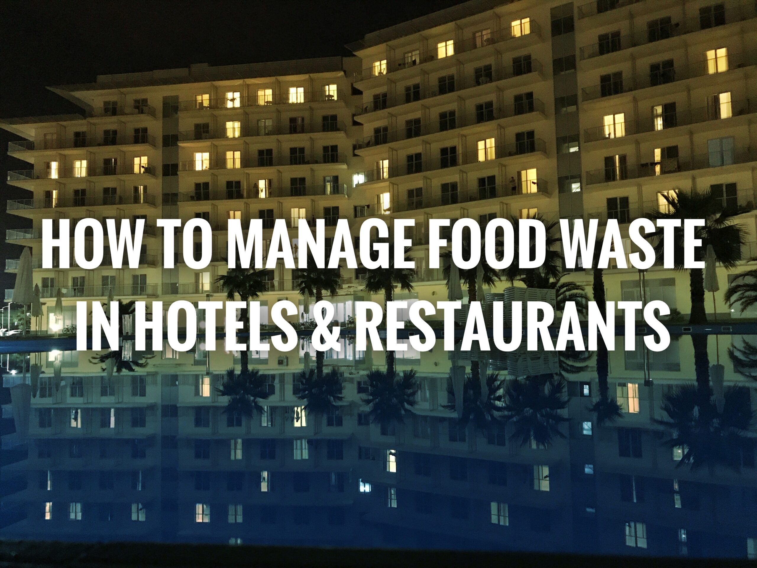 Food Waste Management In Hotels & Restaurants - ECEPL